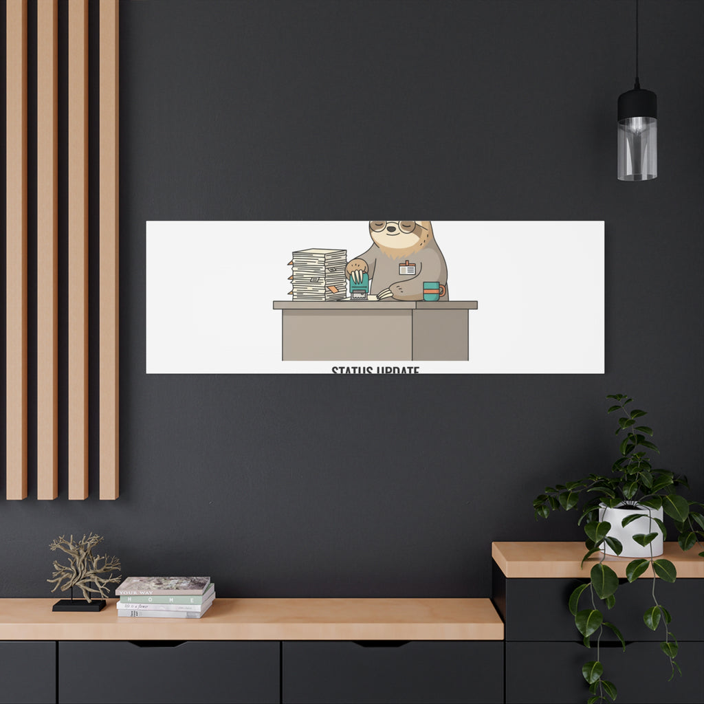 Status Update Pending Indefinitely Sloth Canvas | Unhinged Animal Bureaucracy