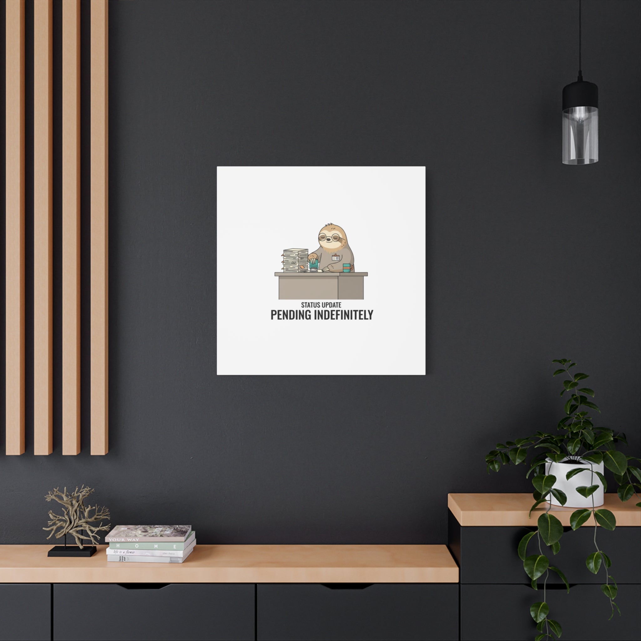 Status Update Pending Indefinitely Sloth Canvas | Unhinged Animal Bureaucracy