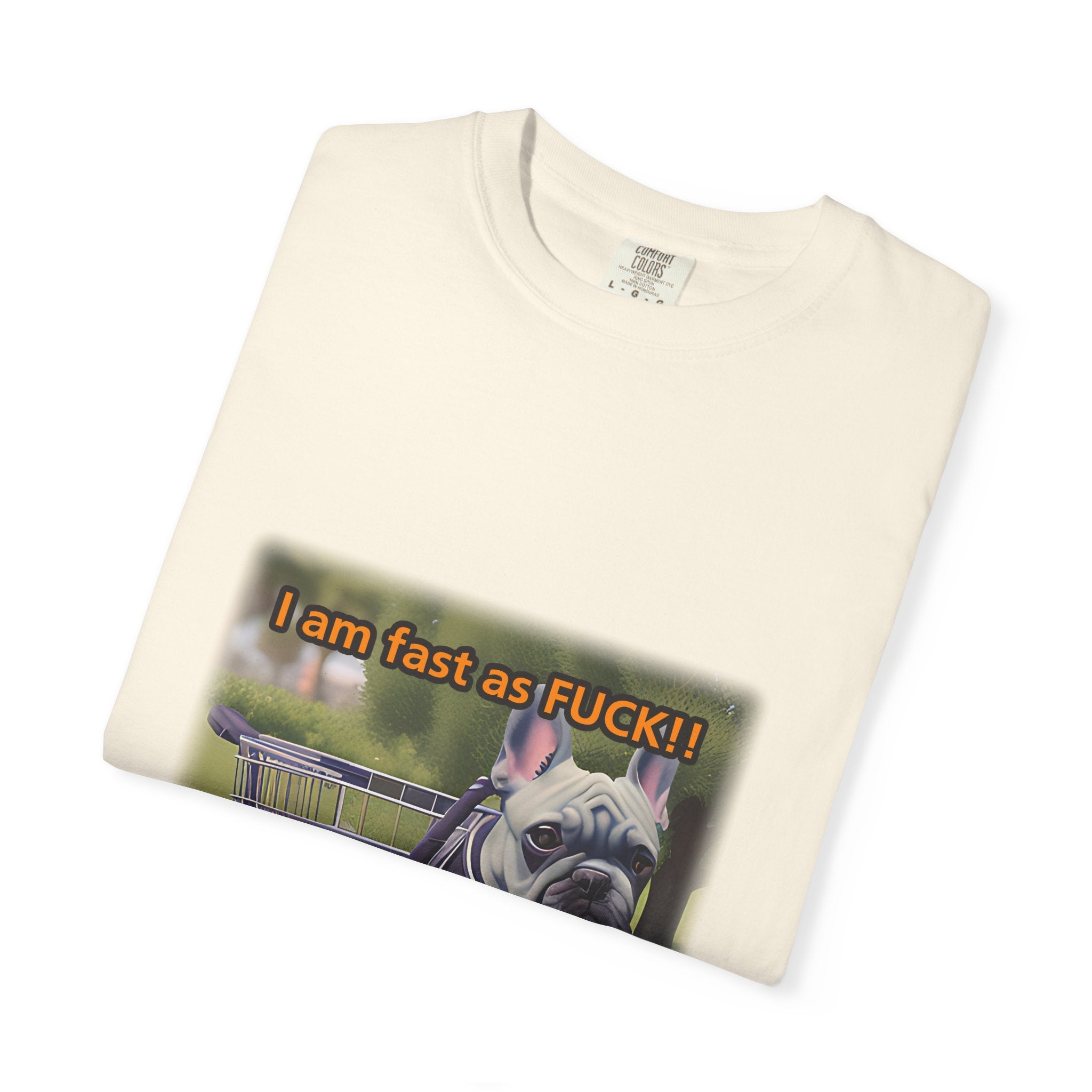 Funny Dog T-Shirt: I Am Fast As F*CK! Color Set 1