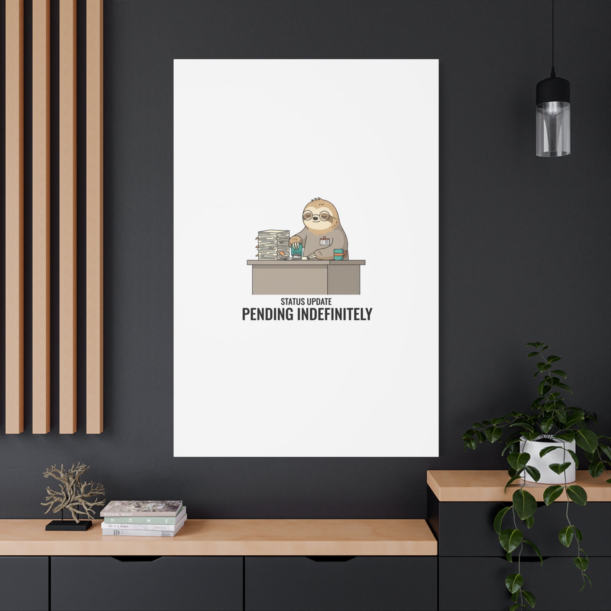 Status Update Pending Indefinitely Sloth Canvas | Unhinged Animal Bureaucracy