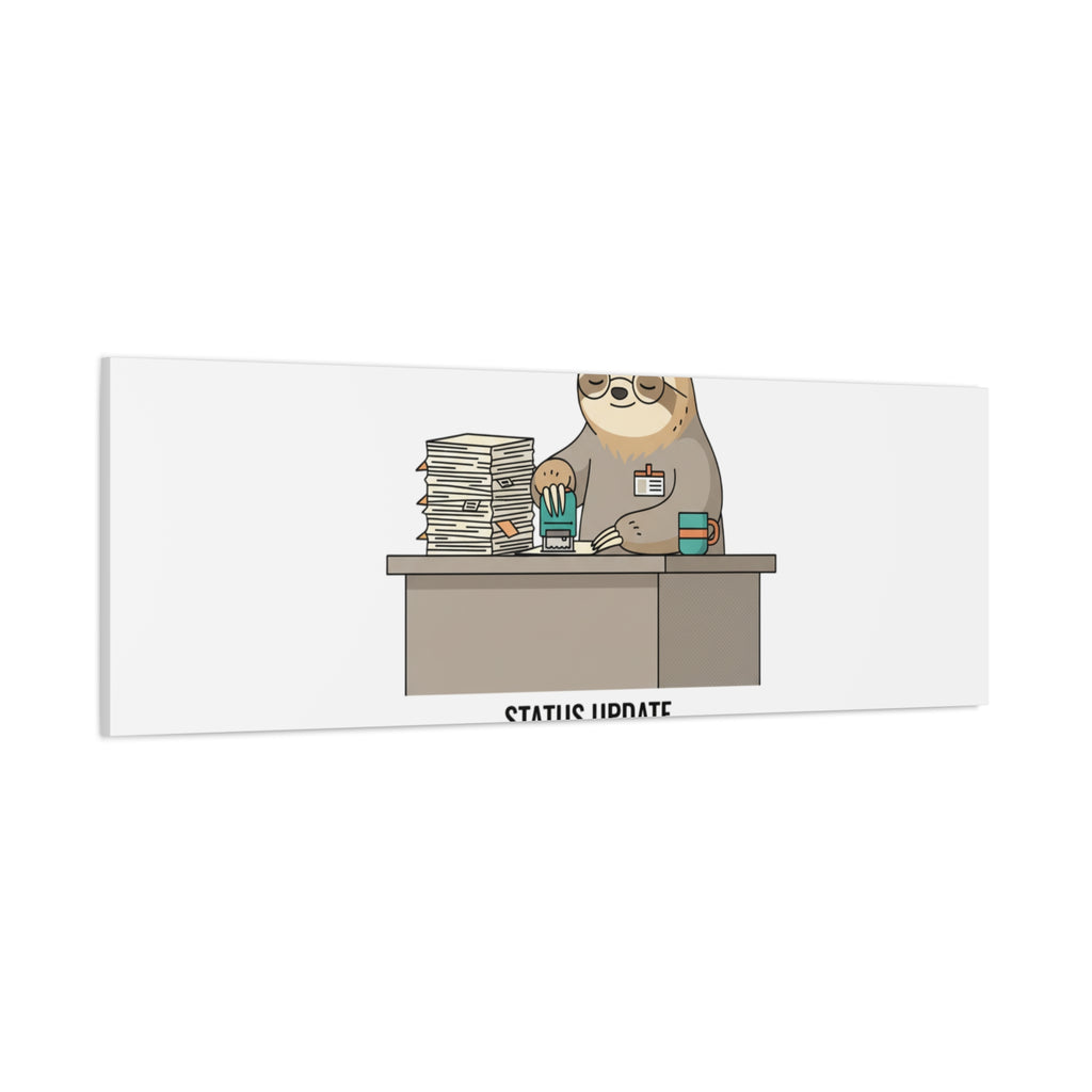Status Update Pending Indefinitely Sloth Canvas | Unhinged Animal Bureaucracy