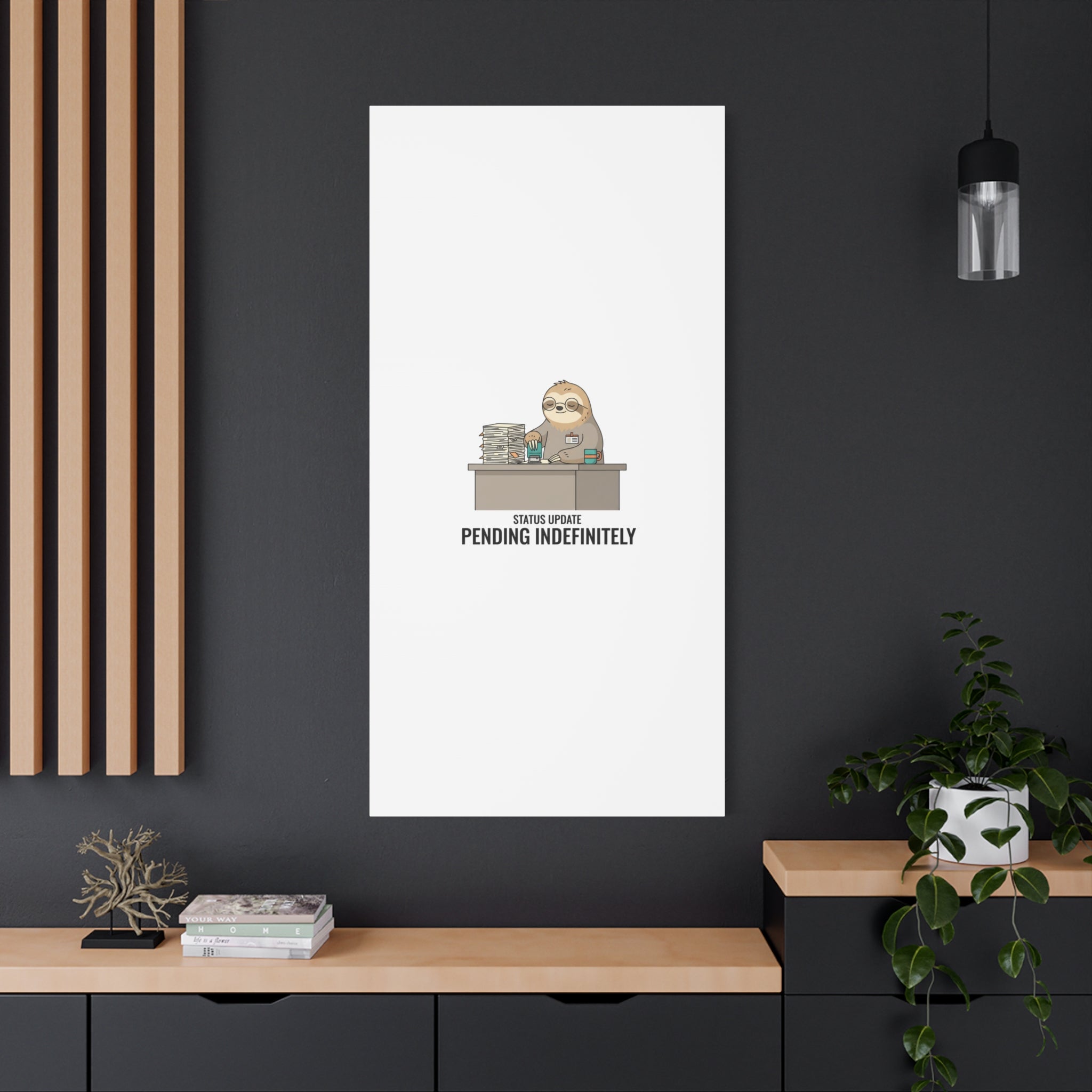 Status Update Pending Indefinitely Sloth Canvas | Unhinged Animal Bureaucracy