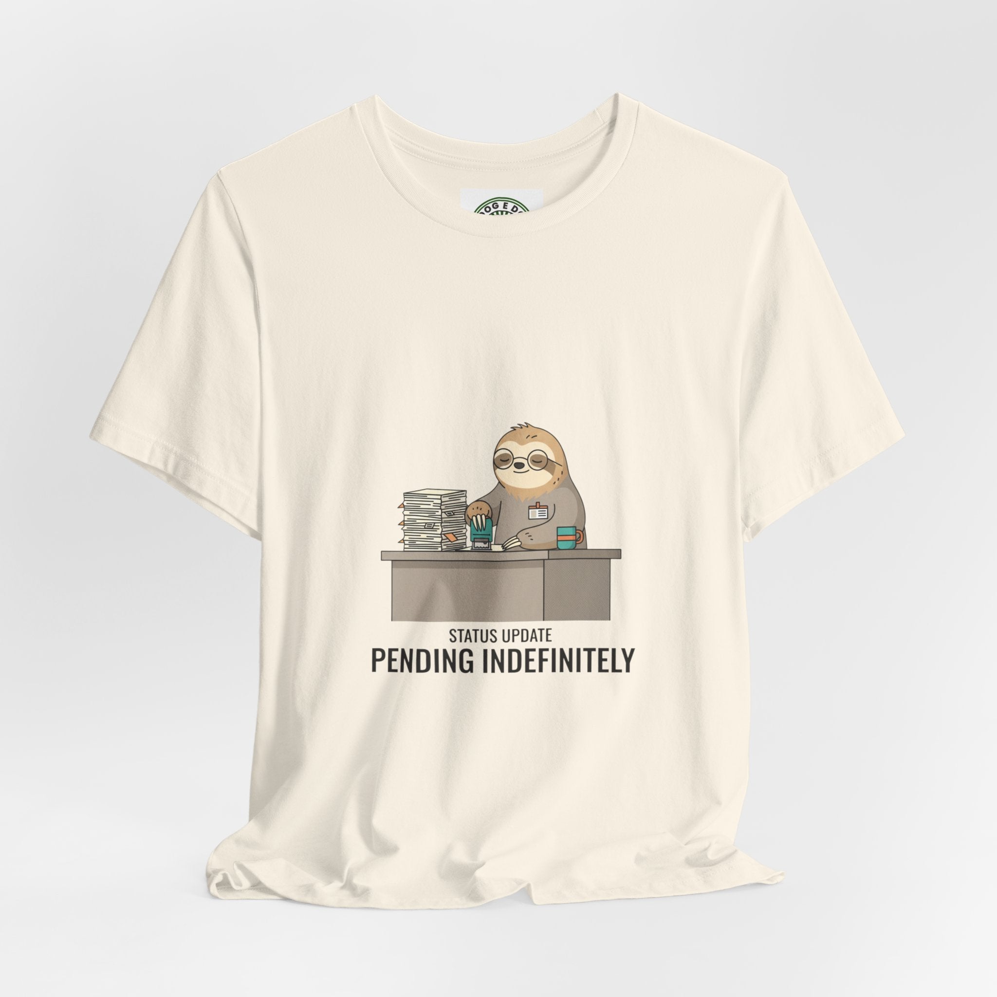 Pending Indefinitely Sloth Office Illustration Tee | Unhinged Animal Bureaucracy, funny animal meme shirt