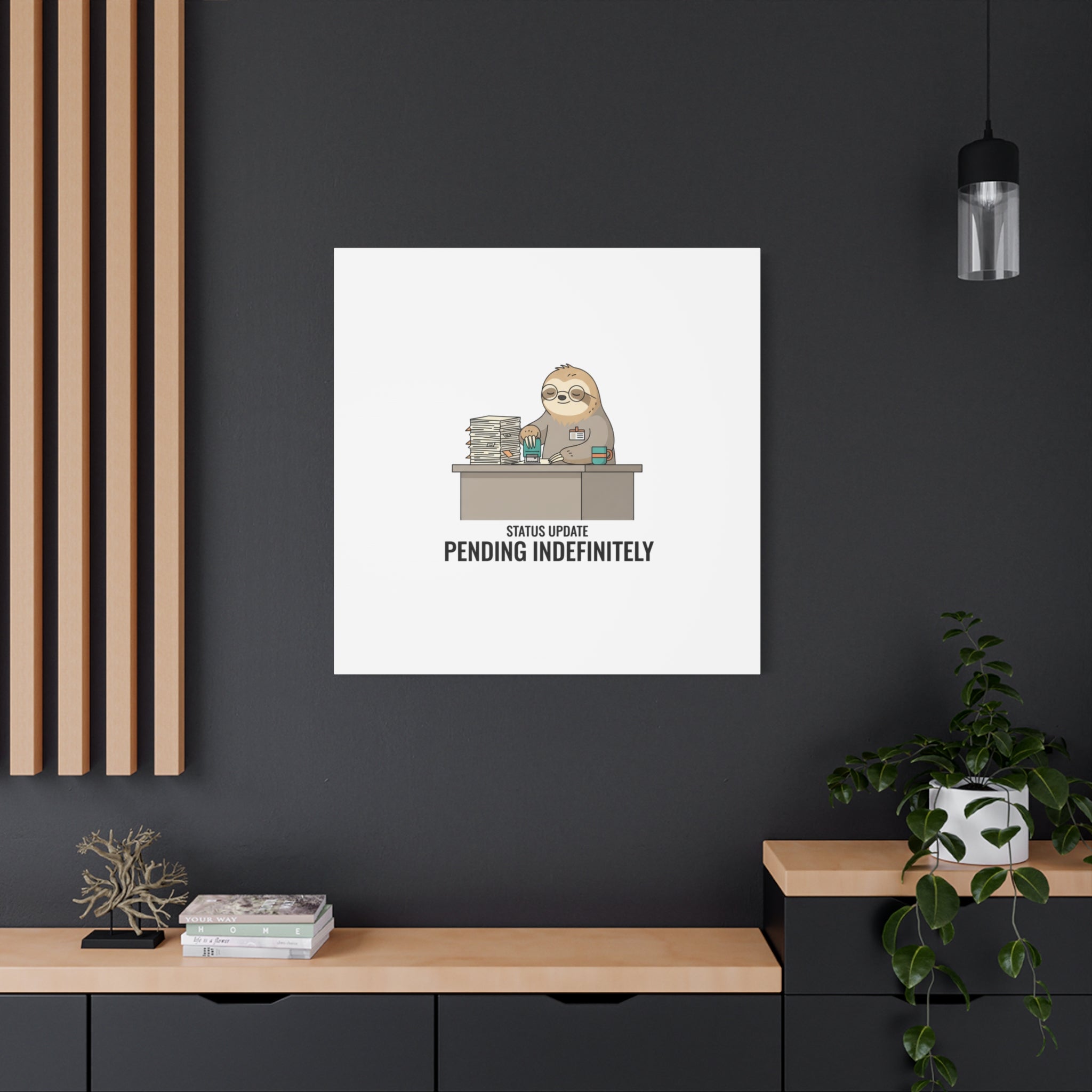 Status Update Pending Indefinitely Sloth Canvas | Unhinged Animal Bureaucracy