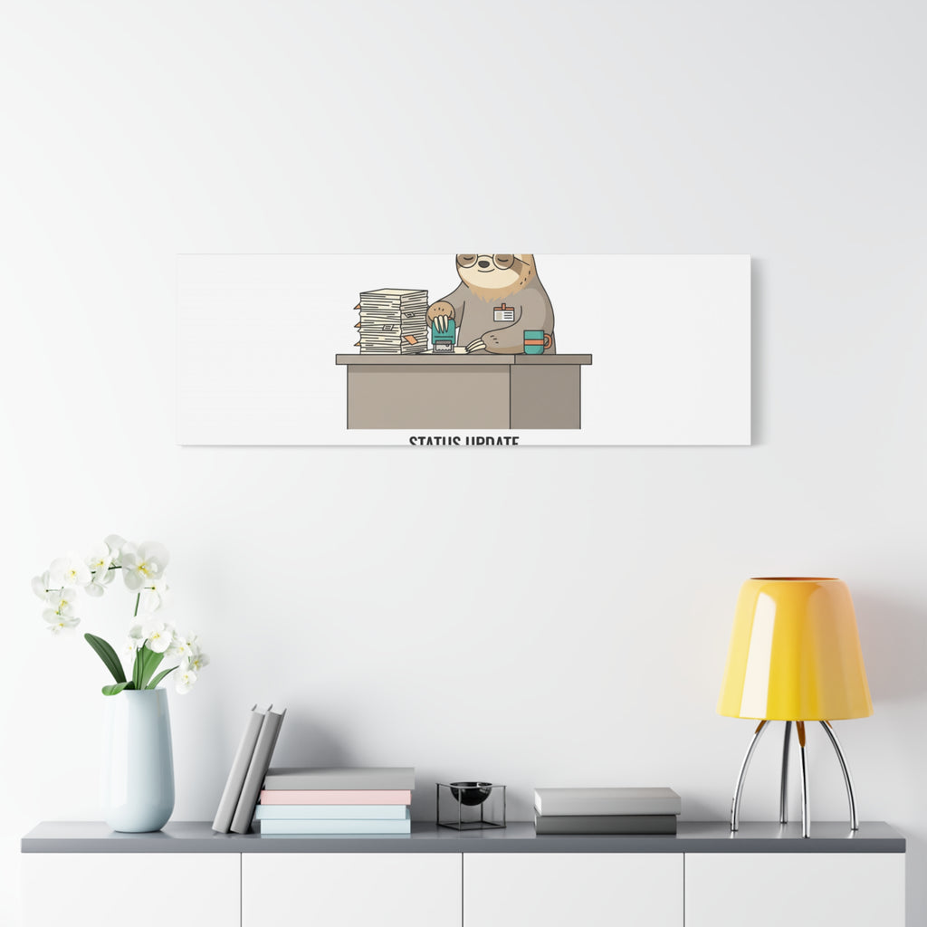 Status Update Pending Indefinitely Sloth Canvas | Unhinged Animal Bureaucracy
