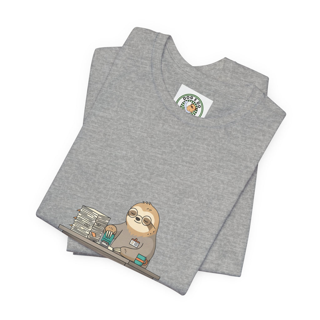 Pending Indefinitely Sloth Office Illustration Tee | Unhinged Animal Bureaucracy, funny animal meme shirt