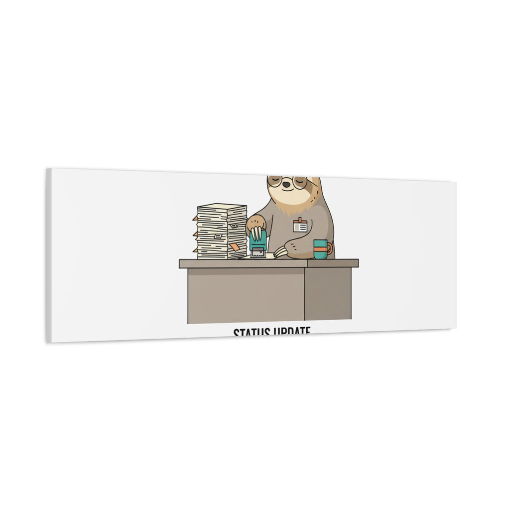 Status Update Pending Indefinitely Sloth Canvas | Unhinged Animal Bureaucracy