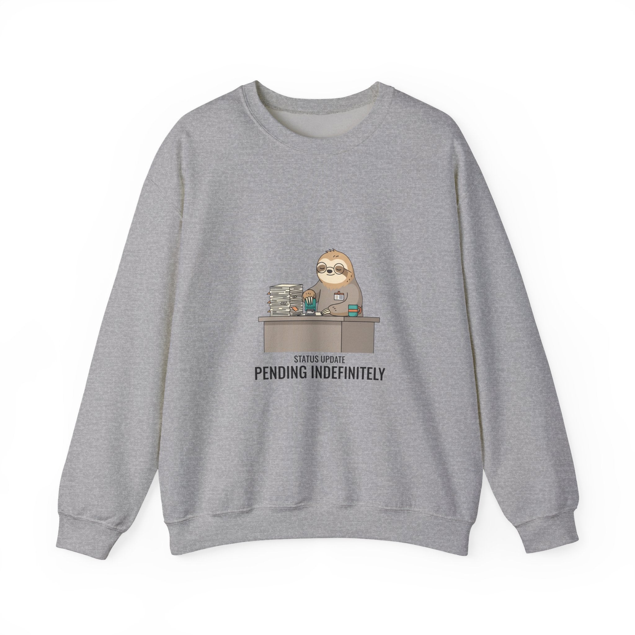 Pending Indefinitely Sloth Desk Sweatshirt | Unhinged Animal Bureaucracy, office sloth meme