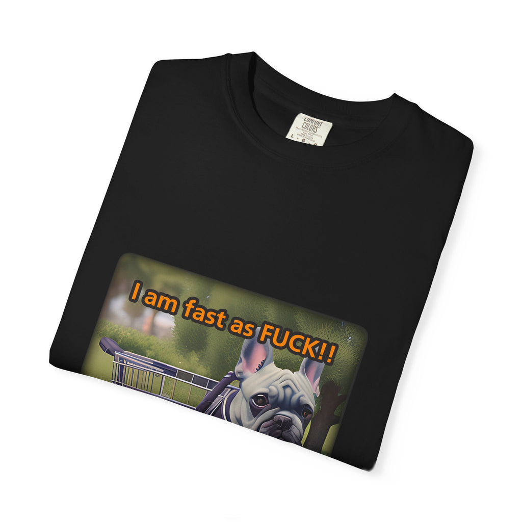 Funny Dog T-Shirt: I Am Fast As F*CK! Color Set 1