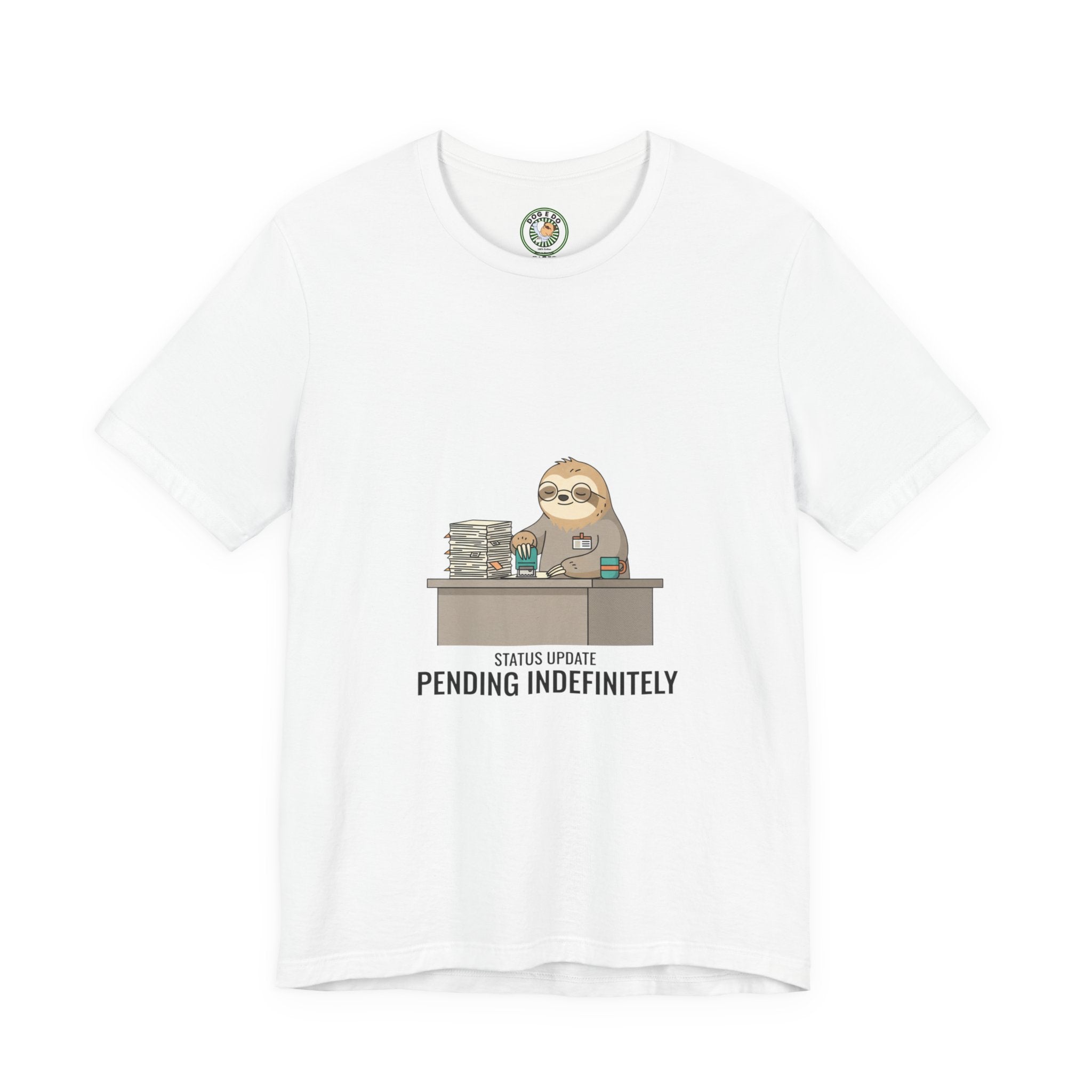 Pending Indefinitely Sloth Office Illustration Tee | Unhinged Animal Bureaucracy, funny animal meme shirt