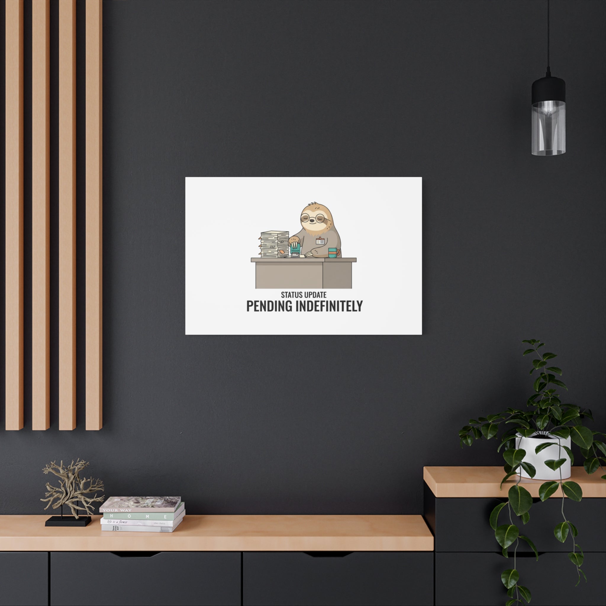 Status Update Pending Indefinitely Sloth Canvas | Unhinged Animal Bureaucracy