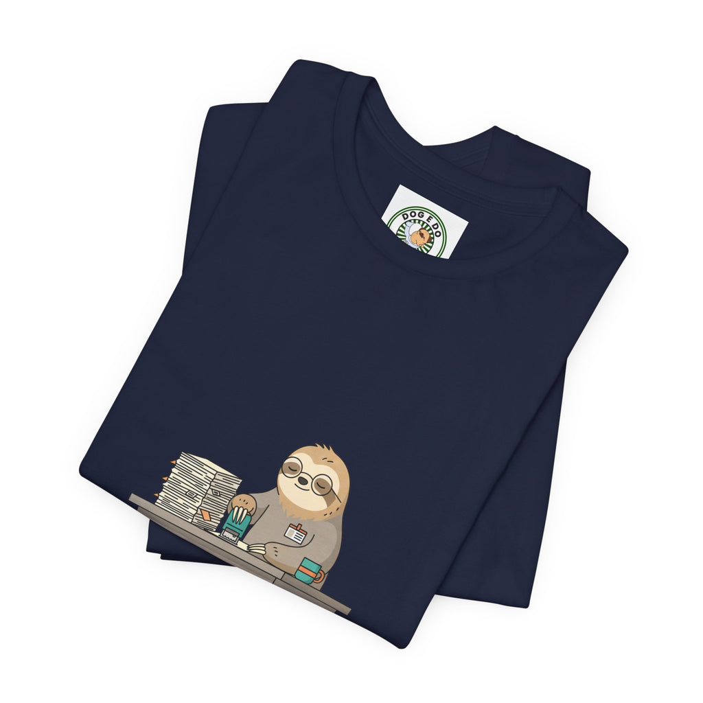 Pending Indefinitely Sloth Office Illustration Tee | Unhinged Animal Bureaucracy, funny animal meme shirt