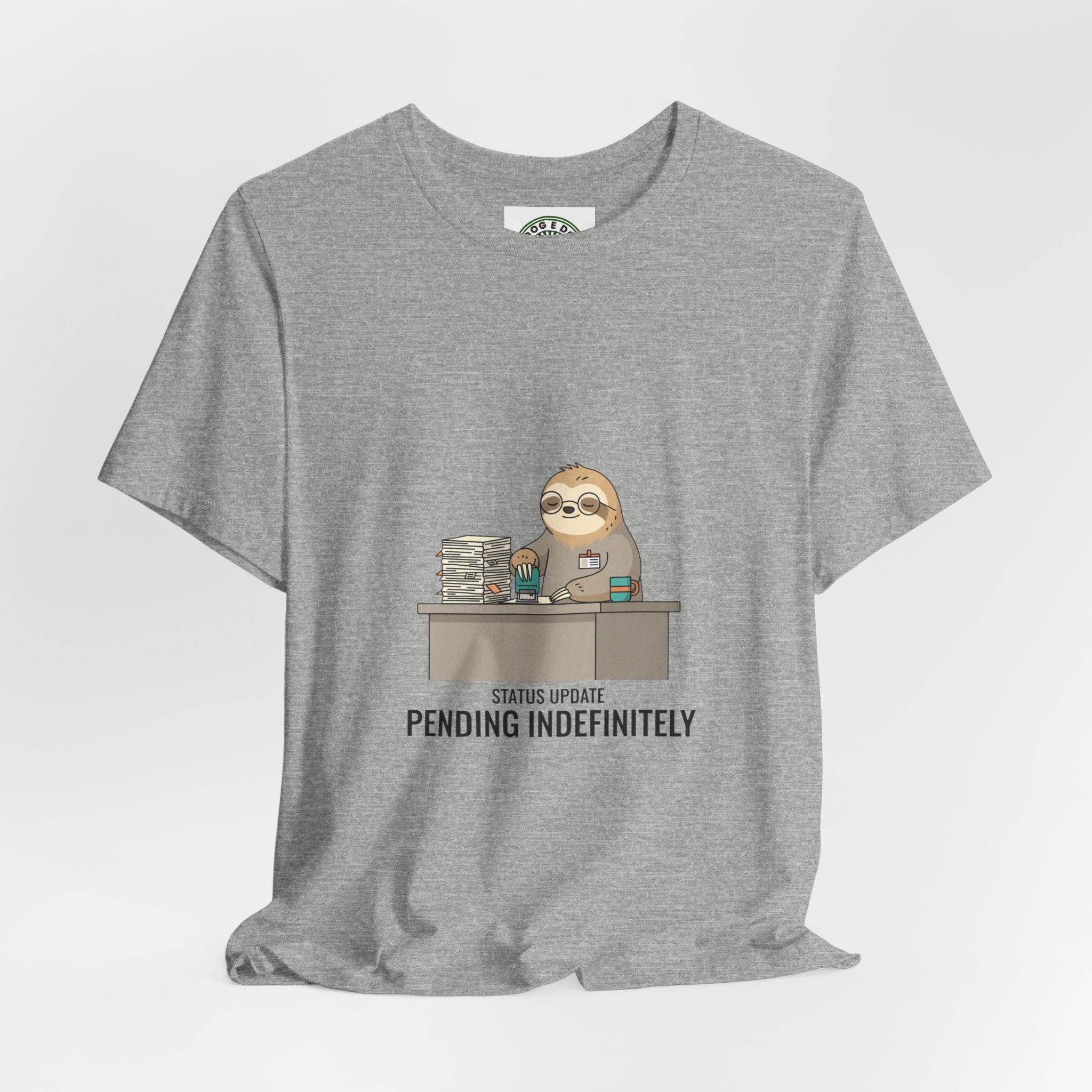 Pending Indefinitely Sloth Office Illustration Tee | Unhinged Animal Bureaucracy, funny animal meme shirt