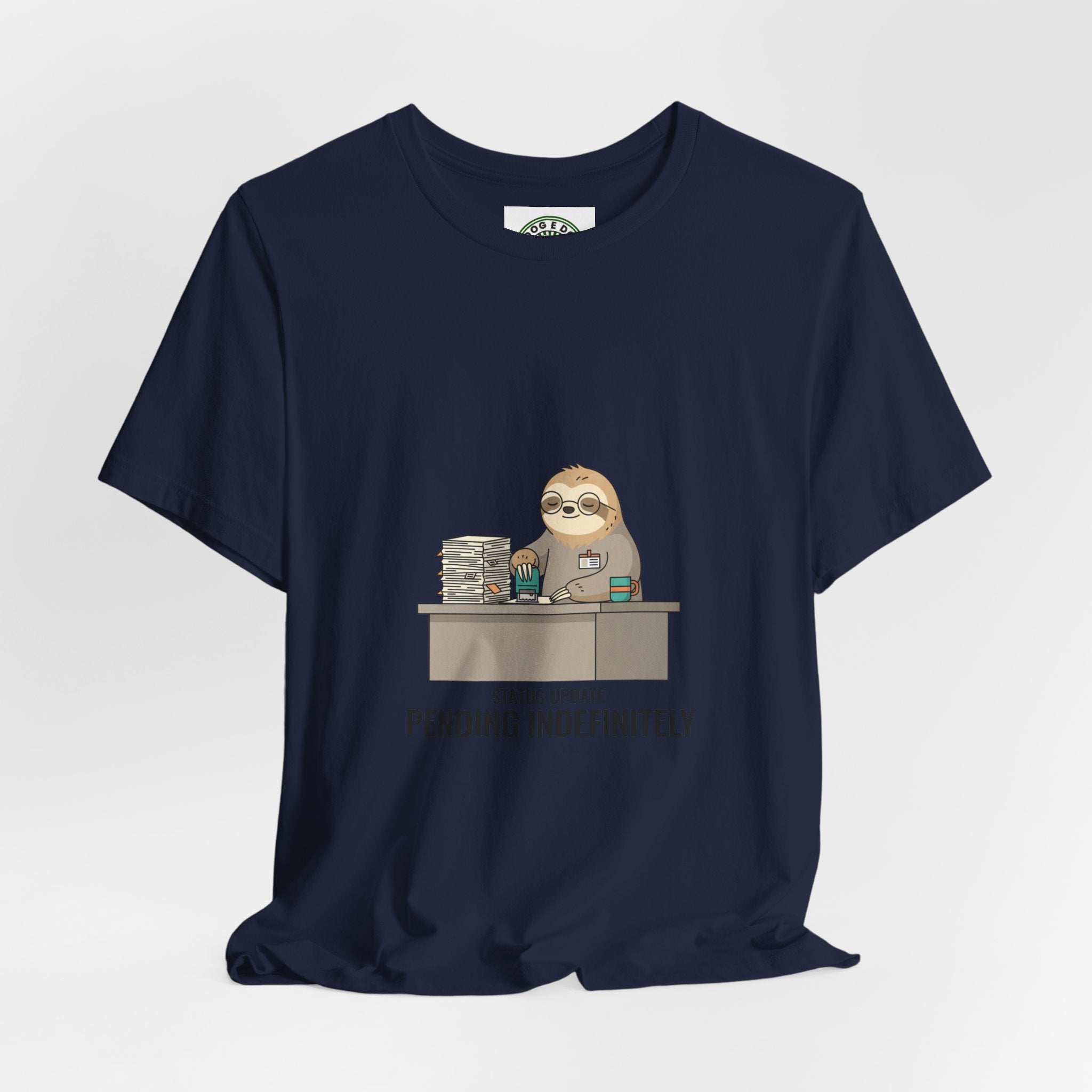 Pending Indefinitely Sloth Office Illustration Tee | Unhinged Animal Bureaucracy, funny animal meme shirt